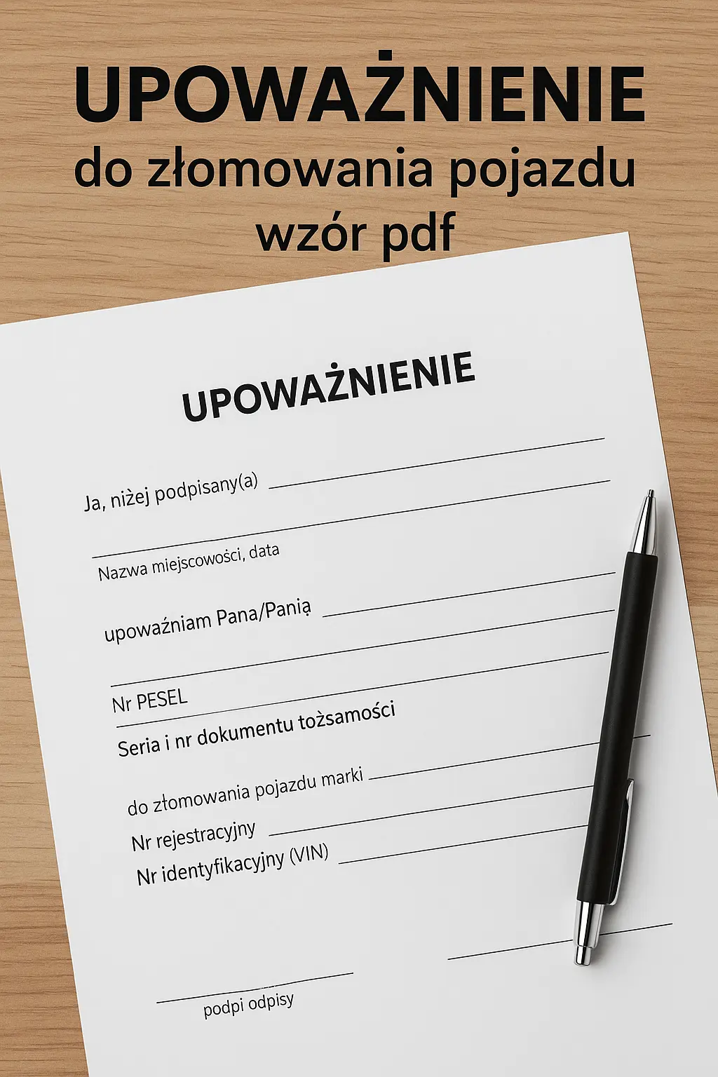 UPOWAŻNIENIE do złomowania pojazdu wzór pdf